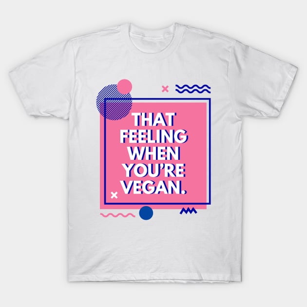 Vegan inspirational quote T-Shirt by Veganstitute 